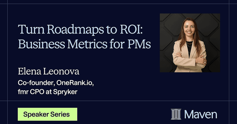 Turn Roadmaps into ROI: Business Metrics for PMs cover image